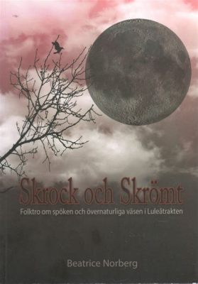  Justine: En Gothic Skräckromantik Om Skuld Och Övernaturliga Kräfter